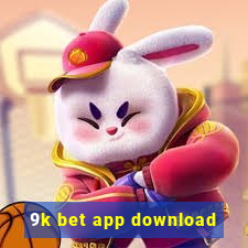 9k bet app download